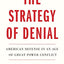 The Strategy of Denial: American Defense in an Age of Great Power Conflict