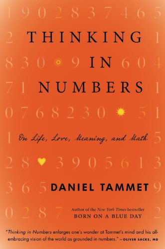 Thinking In Numbers: On Life, Love, Meaning, and Math
