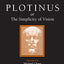 Plotinus or the Simplicity of Vision