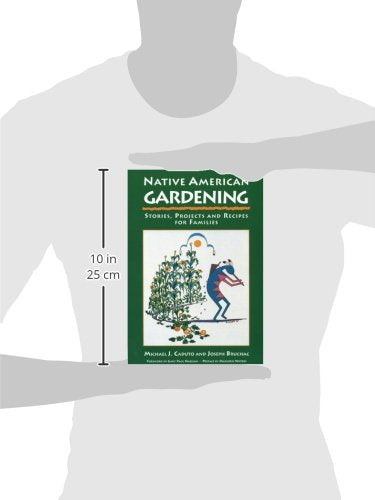 Native American Gardening: Stories, Projects, and Recipes for Families