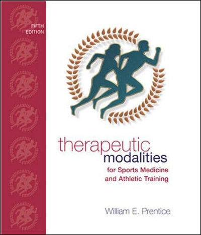 Therapeutic Modalities: For Sports Medicine and Athletic Training with Lab Manual