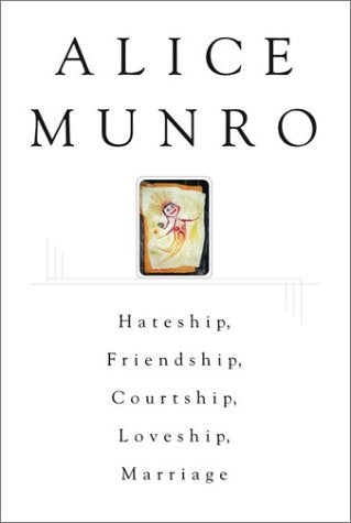 Hateship, Friendship, Courtship, Loveship, Marriage