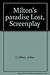 Milton's Paradise lost; screenplay for cinema of the mind
