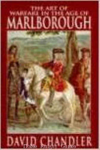 The Art of Warfare in the Age of Marlborough (Revised Edition)
