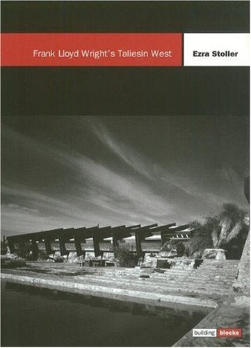 Frank Lloyd Wright's Taliesin West (Building Block Series)