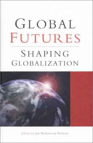 Global Futures: Shaping Globalization