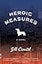 Heroic Measures (Vintage Contemporaries)