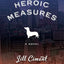 Heroic Measures (Vintage Contemporaries)