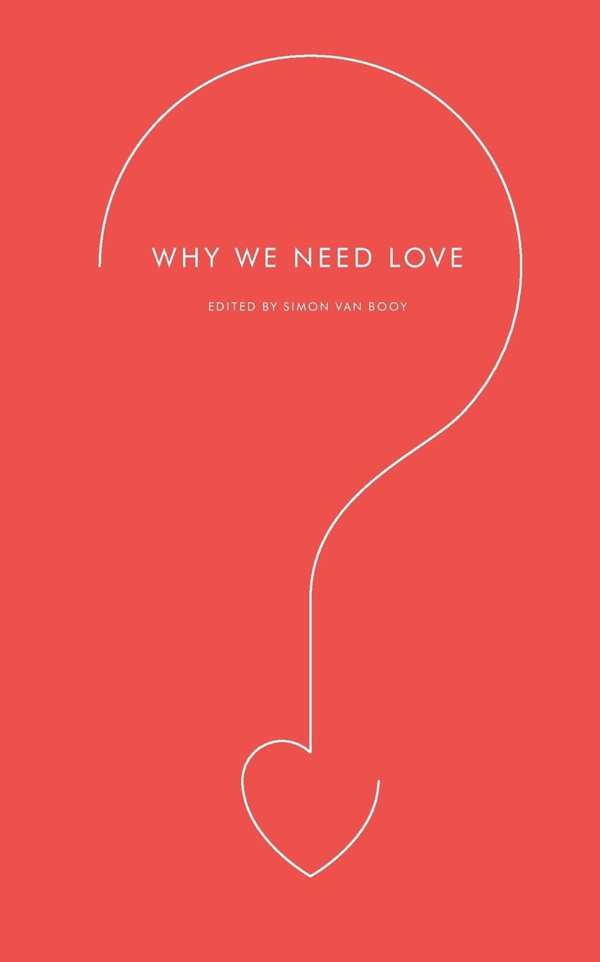 Why We Need Love (Harperperennial Modern Thought)