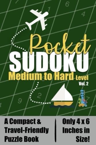 Pocket Sudoku: Medium to Hard Level - A Compact & Travel-Friendly Sudoku Puzzle Book, Only 4x6 Inches in Size!