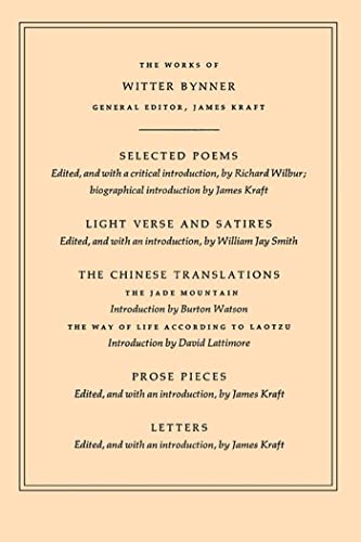 The Chinese Translations: The Works of Witter Bynner