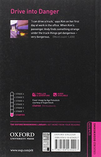 Oxford Bookworms Library: Drive into Danger: Starter: 250-Word Vocabulary