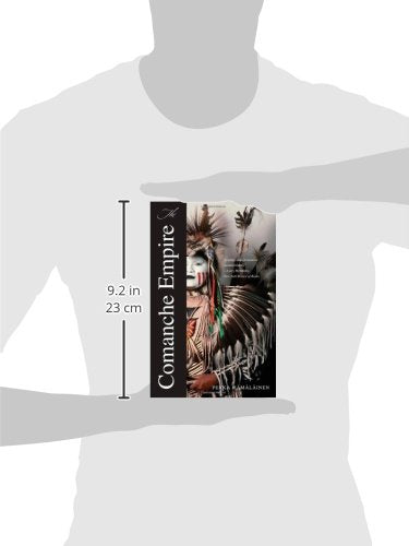 The Comanche Empire (The Lamar Series in Western History)