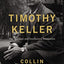Timothy Keller: His Spiritual and Intellectual Formation