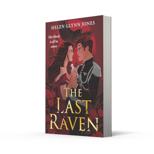 The Last Raven: The brand new vampire forbidden romance to lose yourself in this autumn (The Ravens) (Book 1)