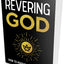 Revering God: How to Marvel at Your Maker
