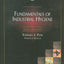 Fundamentals of Industrial Hygiene, 5th Edition (Occupational Safety and Health)