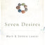 Seven Desires: Looking Past What Separates Us to Learn What Connects Us