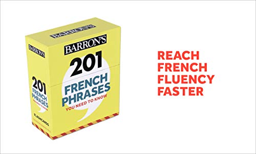 201 French Phrases You Need to Know Flashcards (Barron's Foreign Language Guides) (French Edition)