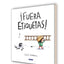 Fuera etiquetas!: Un cuento sobre el poder de las palabras / Throw Out All Labels (Spanish Edition)