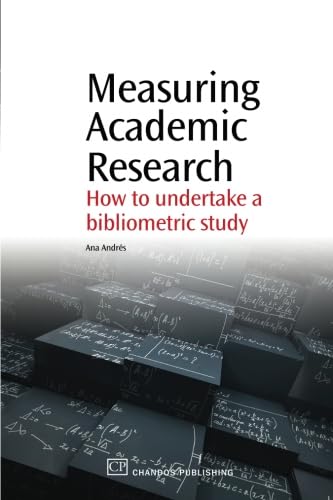 Measuring Academic Research: How to Undertake a Bibliometric Study