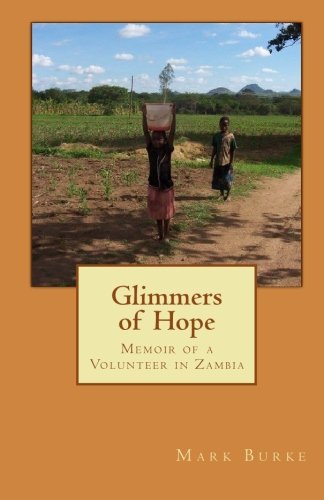 Glimmers of Hope: Memoir of a Volunteer in Zambia
