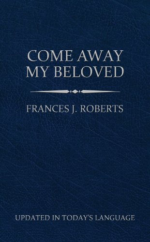 Come Away My Beloved (Updated) Pocket Size