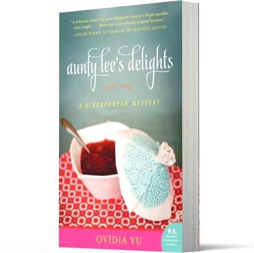 Aunty Lee's Delights: A Singaporean Mystery (The Aunty Lee Series, 1)