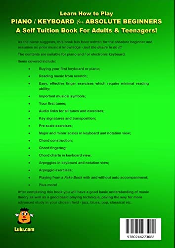Learn How to Play Piano / Keyboard For Absolute Beginners: A Self Tuition Book For Adults & Teenagers!