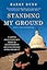 Standing My Ground: A Capitol Police Officer's Fight for Accountability and Good Trouble After January 6th