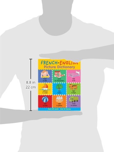 French-English Picture Dictionary: Learn French for Kids, 350 Words with Pictures! (Books For Toddlers 1-3, Learning books, Homeschool Supplies) (First Bilingual Picture Dictionaries)