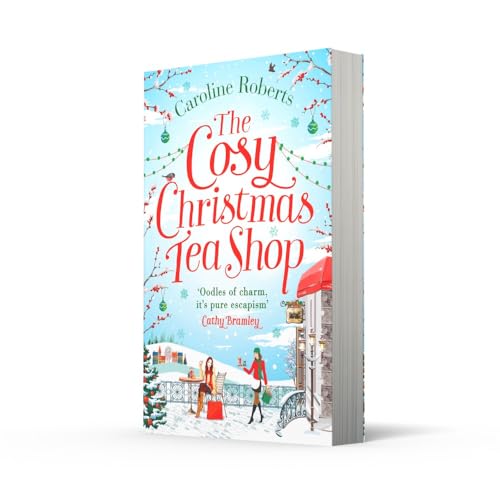 The Cosy Christmas Teashop: Cakes, Castles and Wedding Bells - the Perfect Feel Good Romance