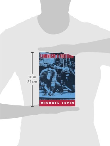 Feminism and Freedom by Levin, Michael