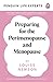 Preparing for the Perimenopause and Menopause: No. 1 Sunday Times Bestseller (1) (Penguin Life Expert Series)