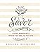 Savor: Living Abundantly Where You Are, As You Are (A 365-Day Devotional)
