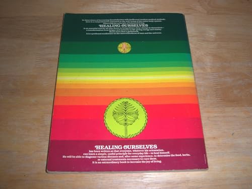 Healing Ourselves: A Book to Serve As a Companion in Time of Illness and Health : Based on the Lectures and Teaching of Naboru Muramoto