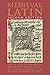 Medieval Latin: Second Edition