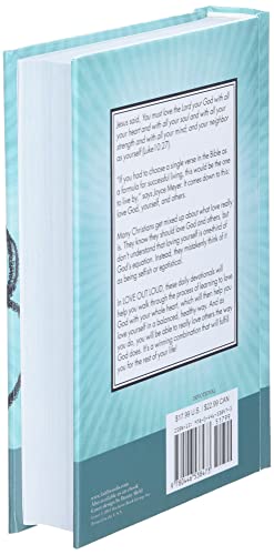 Love Out Loud: 365 Devotions for Loving God, Loving Yourself, and Loving Others