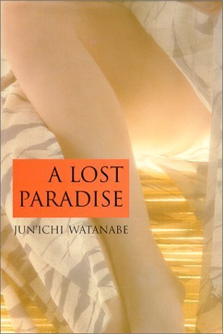 A Lost Paradise by Watanabe, Jun'Ichi