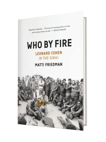 Who By Fire: Leonard Cohen in the Sinai