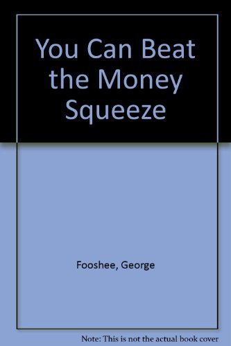 You Can Beat the Money Squeeze