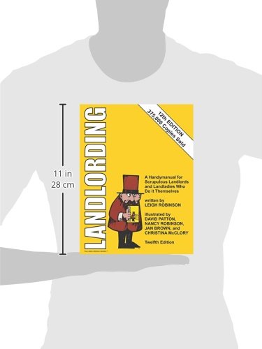 Landlording: A Handymanual for Scrupulous Landlords and Landladies Who Do It Themselves