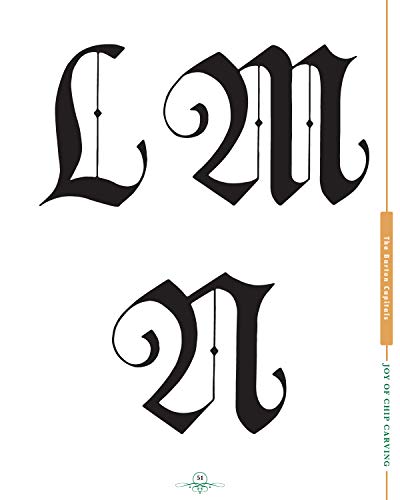 Joy of Chip Carving: Step-by-Step Instructions & Designs from a Master Carver (Fox Chapel Publishing) Includes Barton Capitals & Foliated Alphabet Templates Never Before Published & a Gallery of Work