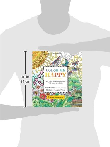 Color Me Happy: 100 Coloring Templates That Will Make You Smile (Volume 2) (A Zen Coloring Book, 2)