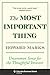 The Most Important Thing: Uncommon Sense for the Thoughtful Investor (Columbia Business School Publishing)