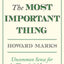 The Most Important Thing: Uncommon Sense for the Thoughtful Investor (Columbia Business School Publishing)