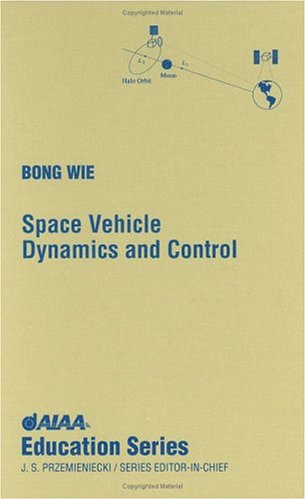 Space Vehicle Dynamics and Control (AIAA Education Series)