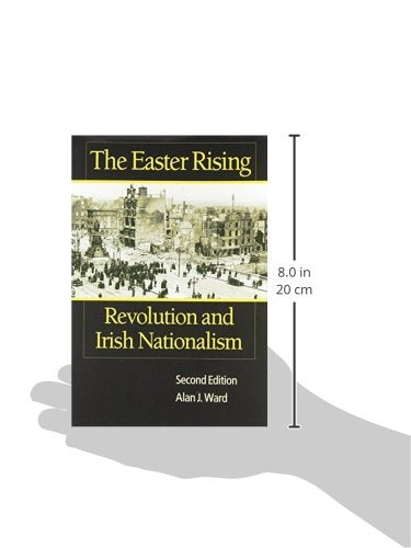 The Easter Rising: Revolution and Irish Nationalism