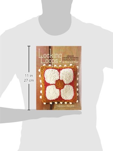 Locking Loops: Unique Locker Hooking Handcrafts to Wear and Give