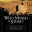 Who Moved the Stone?